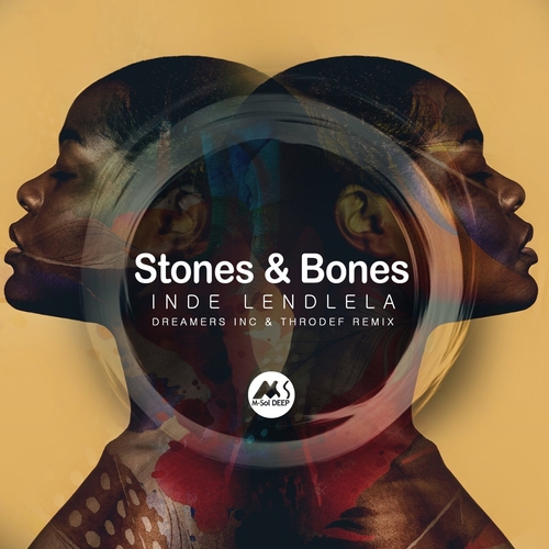 Stones & Bones - Inde Lendlela (Dreamers Inc & Throdef Remix) [MSD120]